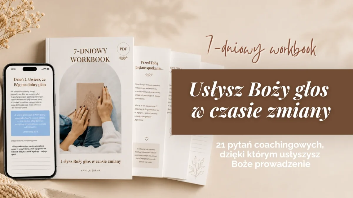 7-dniowy workbook: Usłysz Boży głos w czasie zmiany