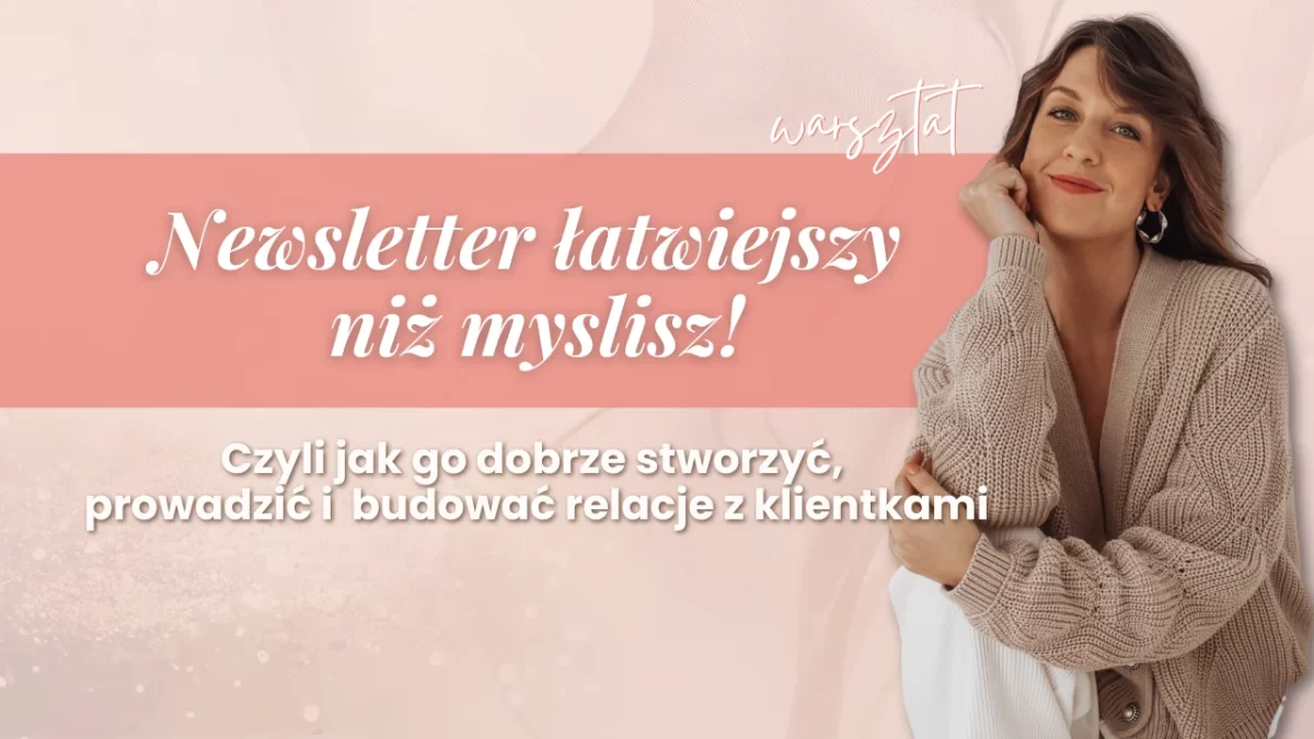 Warsztat: Newsletter łatwiejszy niż myślisz!